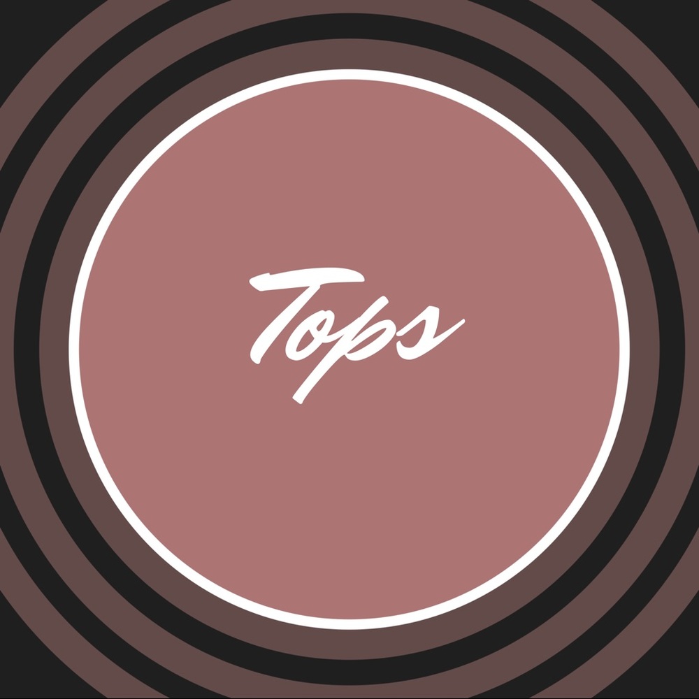 TOPS FOR SALE!!!